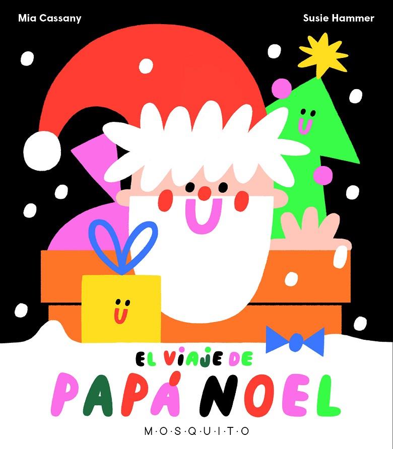 VIAJE DE PAPÁ NOEL, EL | 9788412343762 | CASSANY, MIA ; HAMMER, SUSIE