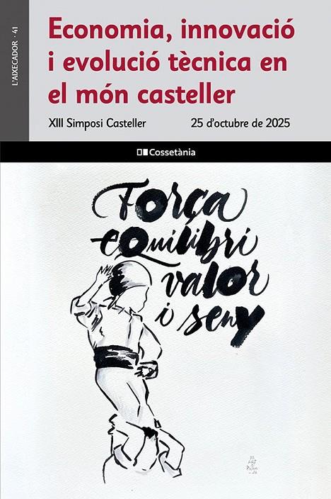 ECONOMIA, INNOVACIÓ I EVOLUCIÓ TÈCNICA EN EL MÓN CASTELLER | 9788413566320