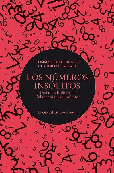 NÚMEROS INSÓLITOS, LOS | 9788410415706 | MACCACARO, TOMMASO ; TARTARI, CLAUDIO M.