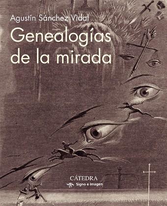 GENEALOGIAS DE LA MIRADA | 9788437641775 | SANCHEZ VIDAL, AGUSTIN