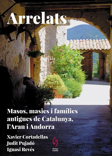 ARRELATS 2 MASOS, MASIES I FAMILIES ANTIGUES DE CATALUNYA, L'ARAN I ANDORRA | 9788412730845 | CORTADELLAS GRATACÒS, XAVIER ; PUJADÓ PUIGDOMÈNECH, JUDIT ; REVÉS REVÉS, IGNASI