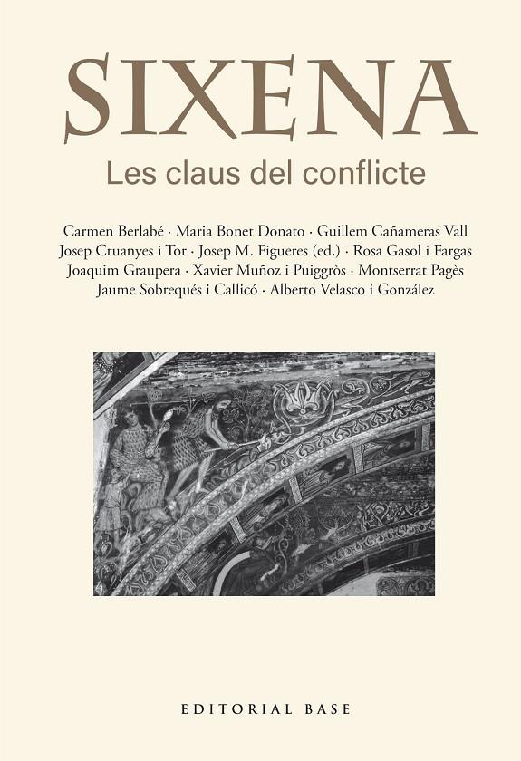 SIXENA : LES CLAUS DEL CONFLICTE | 9791387728403 | FIGUERES ARTIGUES, JOSEP MARIA/BERLABÉ, CARMEN/BONET DONATO, MARIA/CAÑAMERAS VALL, GUILLEM/CRUANYES