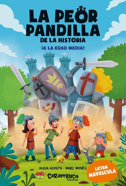 PEOR PANDILLA DE LA HISTORIA 6 : ¡A LA EDAD MEDIA! | 9788410252462 | ACOSTA, ALICIA ; MONES, MARC