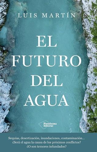 FUTURO DEL AGUA, EL | 9791387568252 | MARTÍN, LUIS