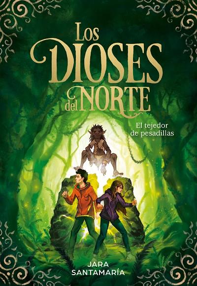 DIOSES DEL NORTE 2 : EL TEJEDOR DE PESADILLAS | 9788417736323 | SANTAMARIA, JARA