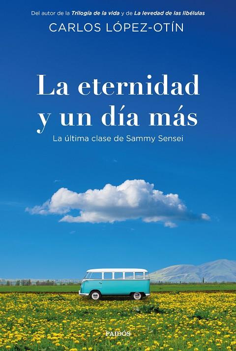 ETERNIDAD Y UN DÍA MÁS, LA | 9788449346033 | LÓPEZ-OTÍN, CARLOS