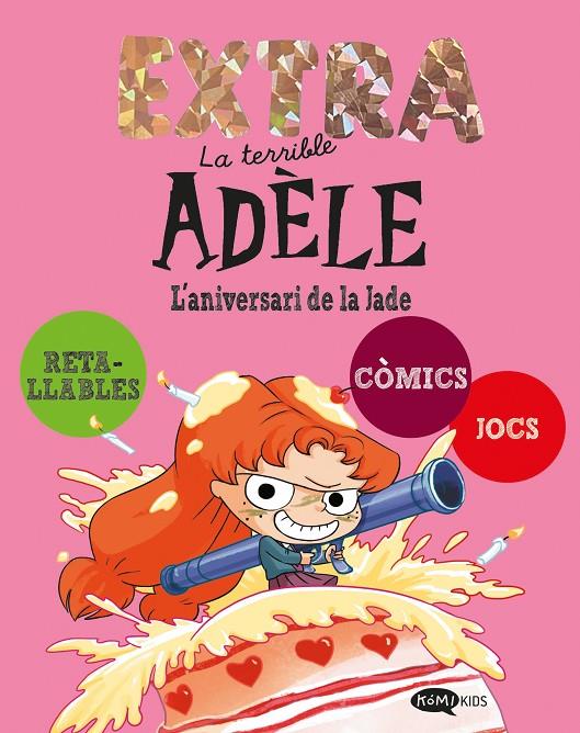 TERRIBLE ADÈLE EXTRA 2 : L'ANIVERSARI DE LA JADE | 9791387744274 | MR TAN