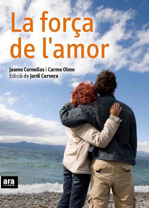 FORÇA DE L'AMOR, LA | 9788492552184 | CORNELLAS, JAUME ; OLMO, CARME