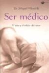 SER MÉDICO | 9788496981164 | VILARDELL I TARRÉS, MIQUEL