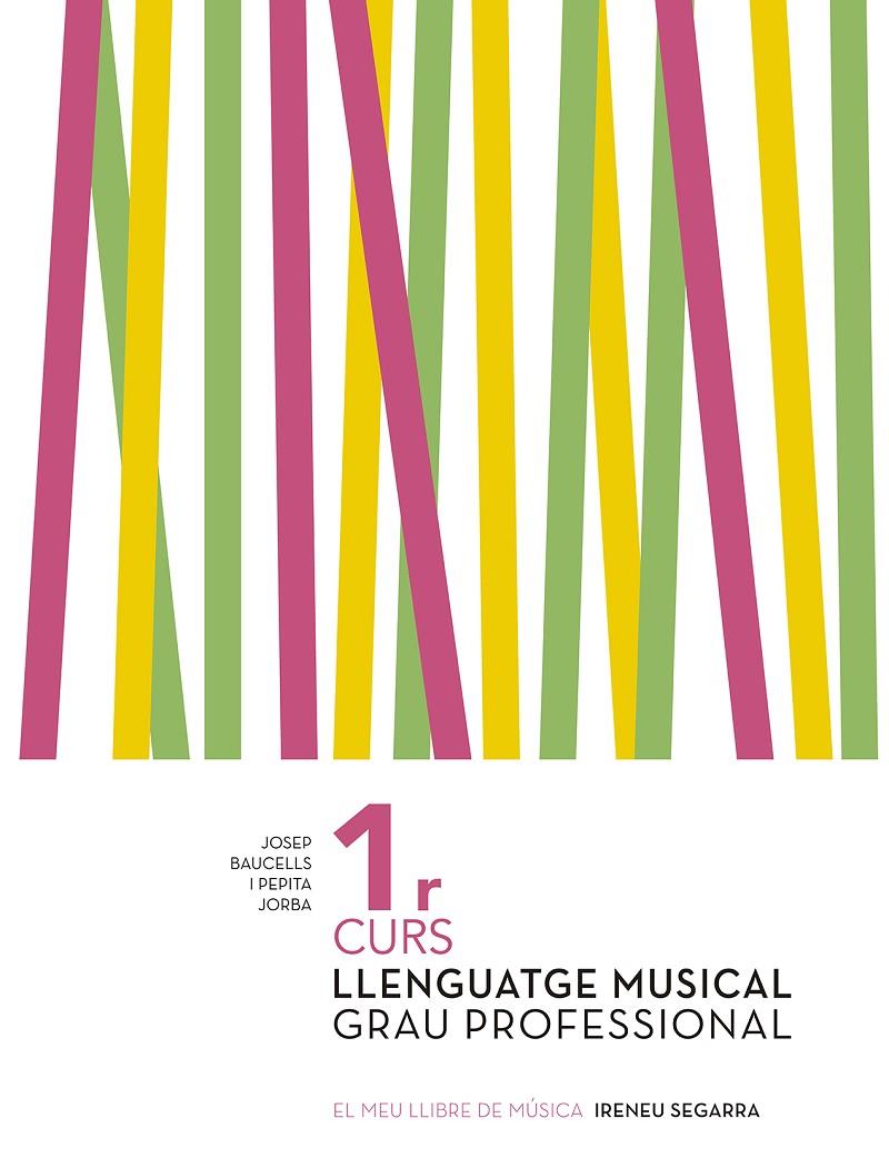 LLENGUATGE MUSICAL 1ER CURS. GRAU PROFESSIONAL | 9788498839197 | BALCELLS, JOSEP