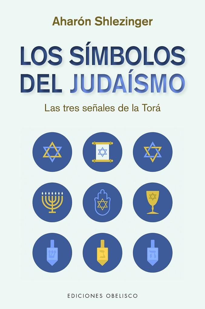 SÍMBOLOS DEL JUDAÍSMO, LOS | 9788491118114 | SHLEZINGER, AHARÓN DAVID