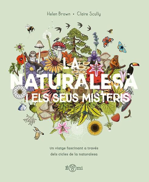 NATURALESA I ELS SEUS MISTERIS, LA | 9788419262875 | BROWN, HELLEN ; SCULLY, CLAIRE