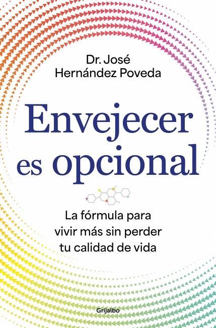 ENVEJECER ES OPCIONAL | 9788425372766 | HERNÁNDEZ POVEDA, DR. JOSÉ
