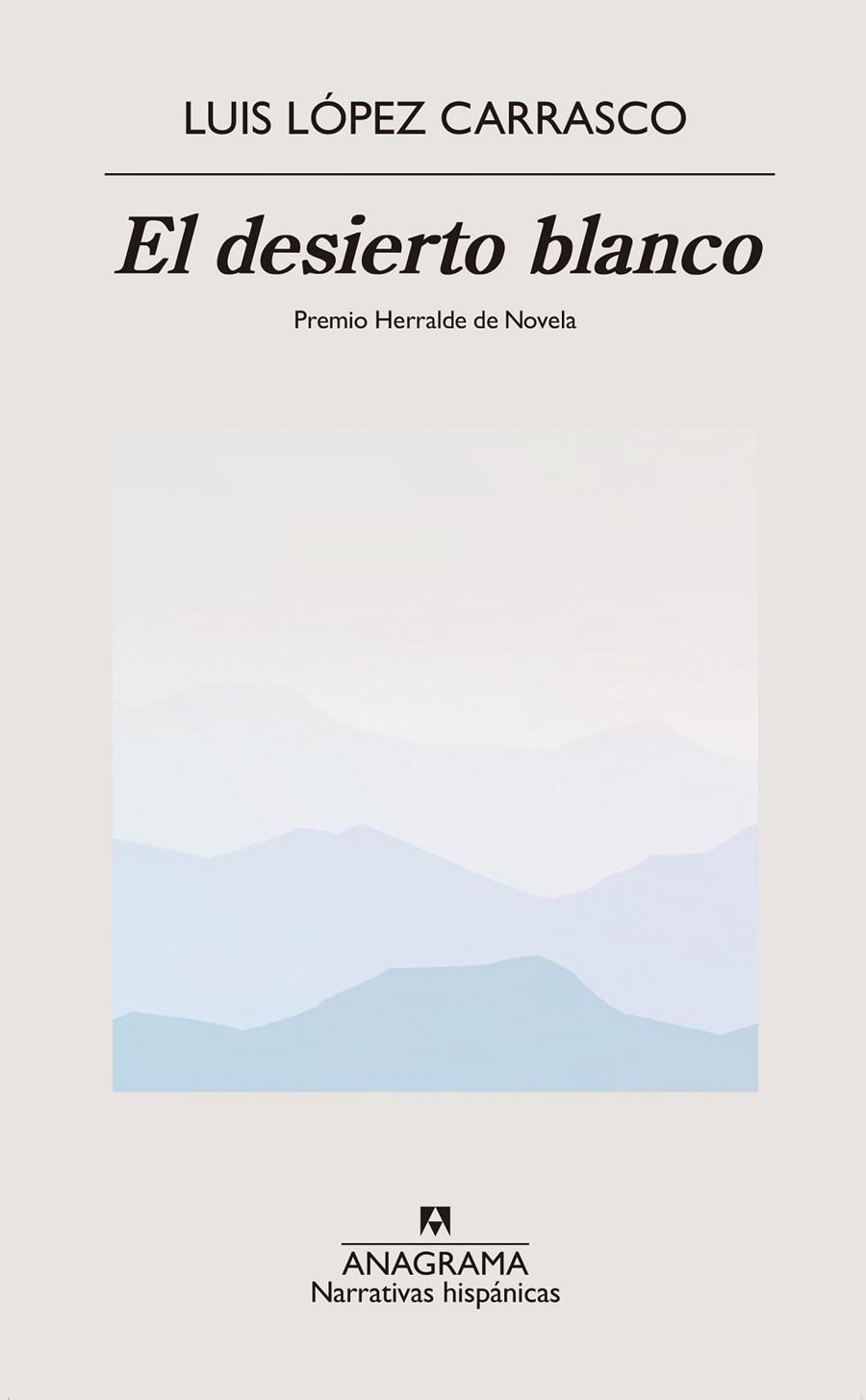 DESIERTO BLANCO, EL | 9788433918499 | LÓPEZ CARRASCO, LUIS