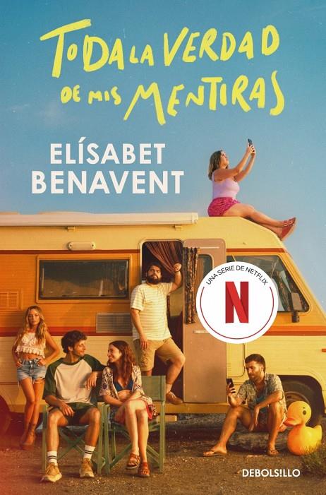 TODA LA VERDAD DE MIS MENTIRAS (EDICIÓN SERIE) | 9788466395014 | BENAVENT, ELÍSABET