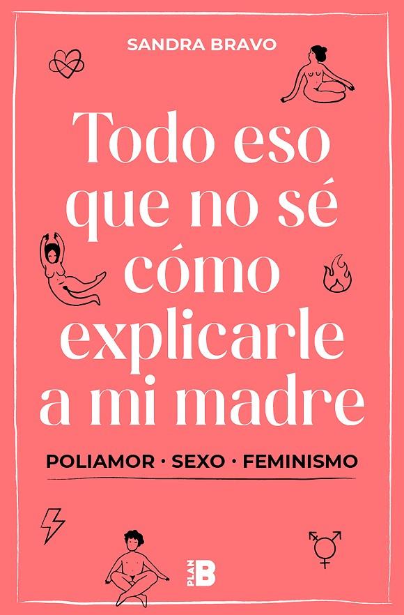 TODO ESO QUE NO SE COMO EXPLICARLE A MI MADRE | 9788417809836 | BRAVO, SANDRA