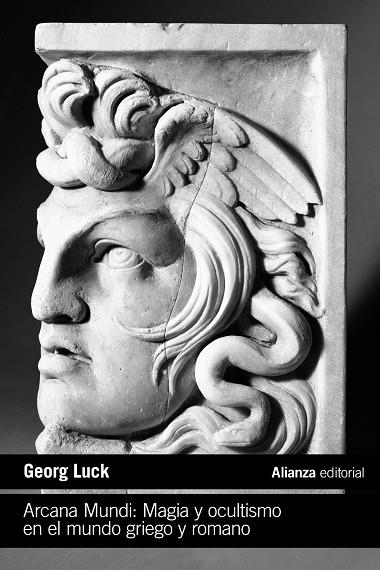 ARCANA MUNDI : MAGIA Y OCULTISMO EN EL MUNDO GRIEGO Y ROMANO | 9788411482851 | LUCK, GEORG