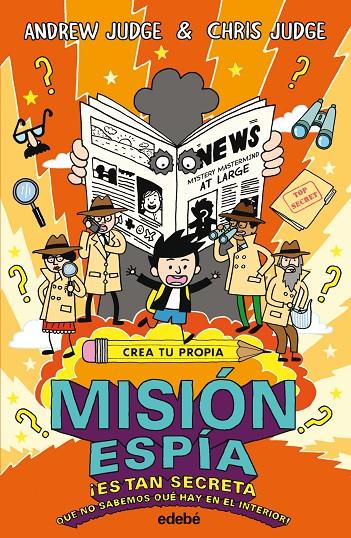 CREA TU PROPIA MISION ESPIA | 9788468331850 | JUDGE, ANDREW ; JUDGE, CHRIS
