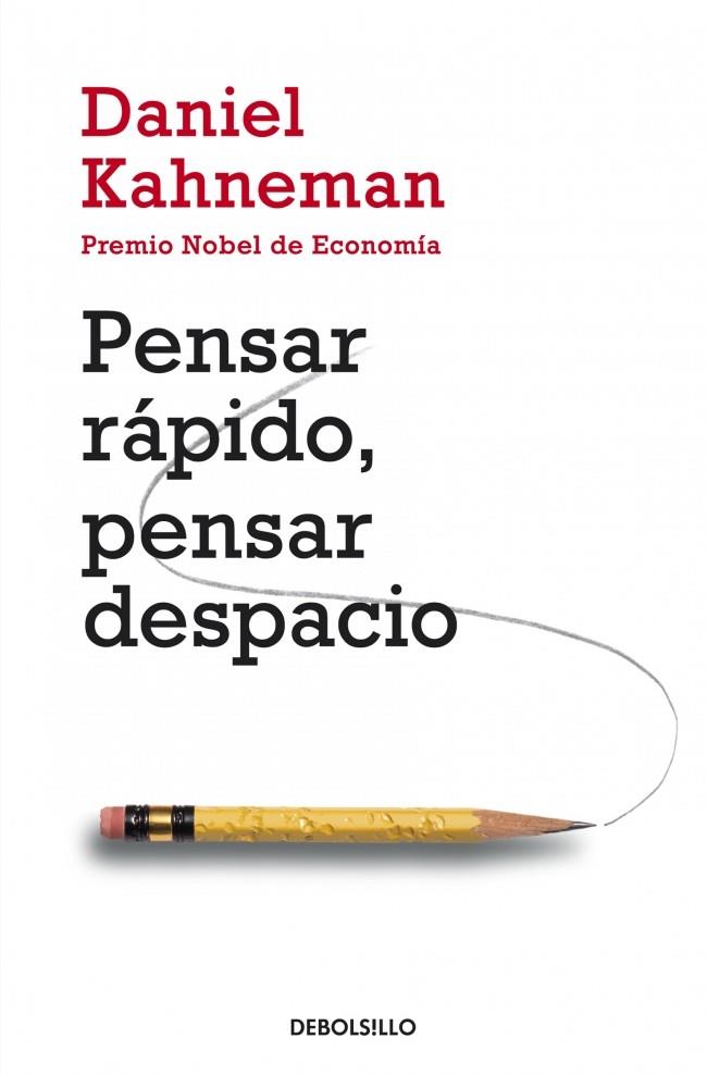PENSAR RAPIDO, PENSAR DESPACIO | 9788490322505 | KAHNEMAN,DANIEL