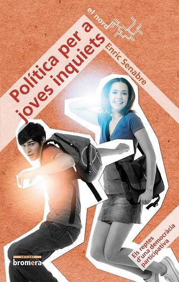 POLITICA PER A JOVES INQUIETS | 9788498248807 | SENABRE, ENRIC