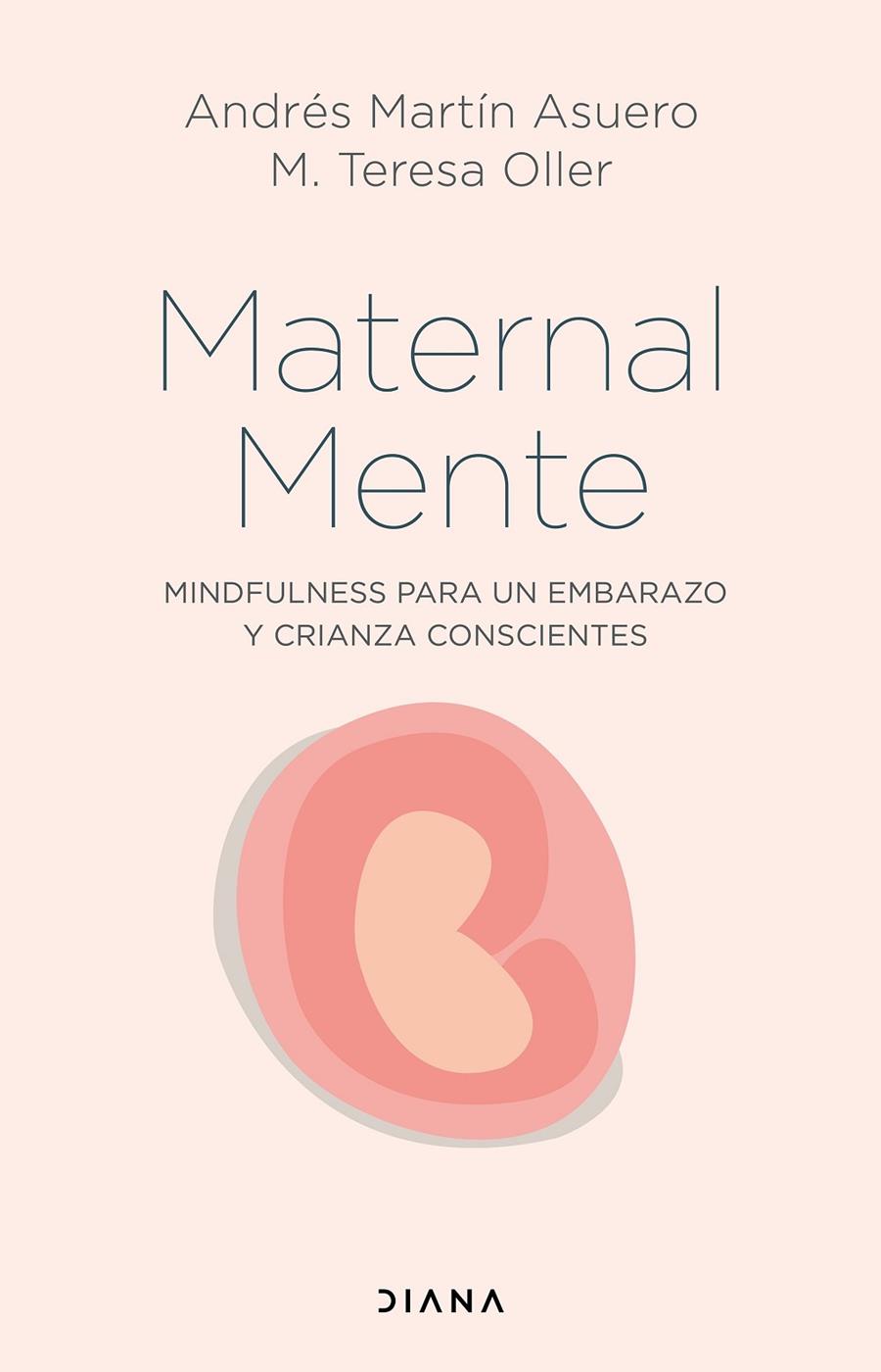 MATERNALMENTE | 9788418118746 | MARTÍN ASUERO, ANDRÉS ; OLLER, M. TERESA