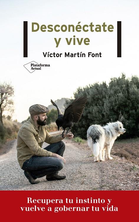 DESCONECTATE Y VIVIE | 9788417622718 | MARTIN FONT, VICTOR