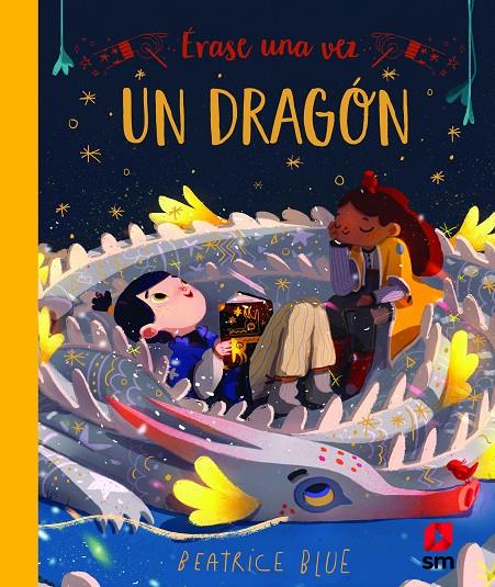 ERASE UNA VEZ UN DRAGON | 9788413182155 | BLUE, BEATRICE