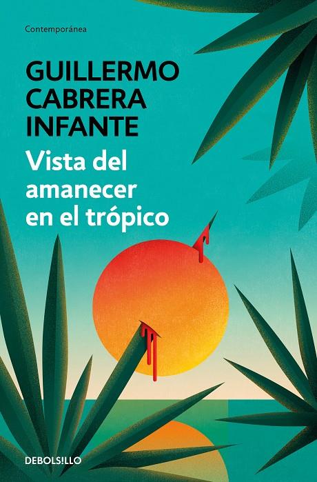 VISTA DEL AMANECER EN EL TROPICO | 9788466352888 | CABRERA INFANTE, GUILLERMO