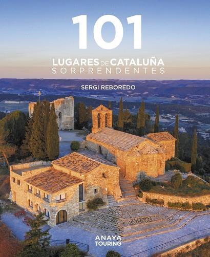 101 LUGARES DE CATALUÑA SORPRENDENTES | 9788491584452 | REBOREDO MANZANARES, SERGI