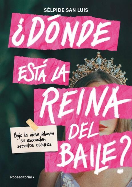 ¿DÓNDE ESTÁ LA REINA DEL BAILE? | 9791387517052 | SAN LUIS, SÉLPIDE