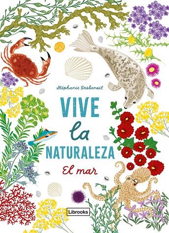 VIVE LA NATURALEZA : EL MAR | 9791399079159 | DESBENOIT, STÉPHANIE