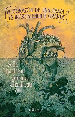 CORAZÓN DE UNA JIRAFA ES INCREÍBLEMENTE GRANDE, EL | 9788412965377 | CHANFREAU, SOFIA ; CHANFREAU, AMANDA
