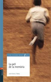 PELL DE LA MEMORIA, LA | 9788447911202 | SIERRA I FABRA, JORDI