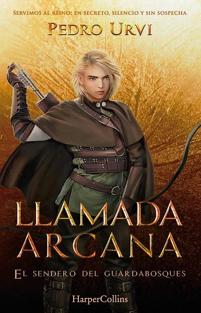 LLAMADA ARCANA :  SENDERO DEL GUARDABOSQUES 13 | 9788410643611 | URVI, PEDRO