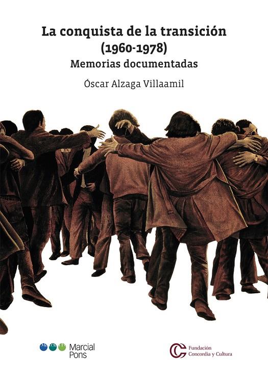 CONQUISTA DE LA TRANSICIÓN (1960-1978), LA | 9788413811567 | ALZAGA VILLAAMIL, ÓSCAR