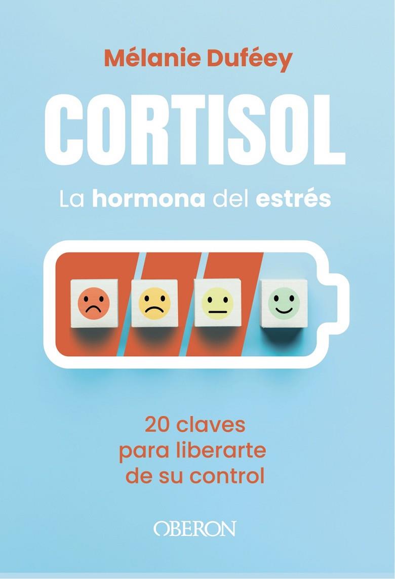 CORTISOL, LA HORMONA DEL ESTRÉS | 9791387775445 | DUFÉEY, MÉLANIE