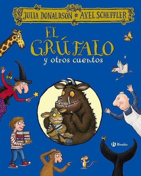 GRUFALO Y OTROS CUENTOS, EL | 9788469629604 | DONALDSON, JULIA  SCHEFFLER, AXEL