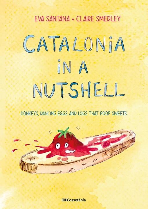 CATALONIA IN A NUTSHELL | 9788413561646 | SMEDLEY, CLAIRE ; SANTANA BIGAS, EVA