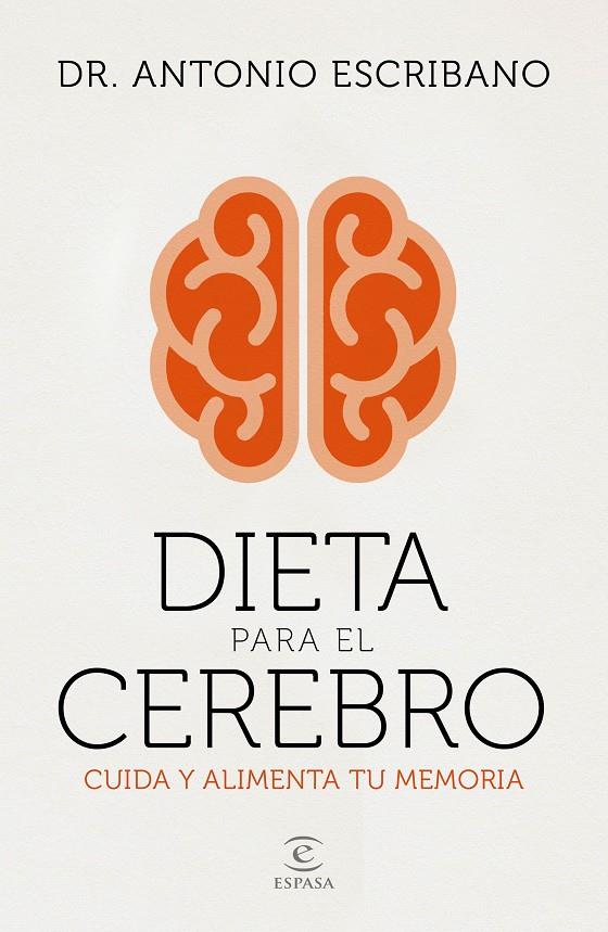 DIETA PARA EL CEREBRO | 9788467058048 | ESCRIBANO, ANTONIO