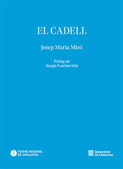CADELL, EL | 9791387889425 | MIRÓ, JOSEP MARIA