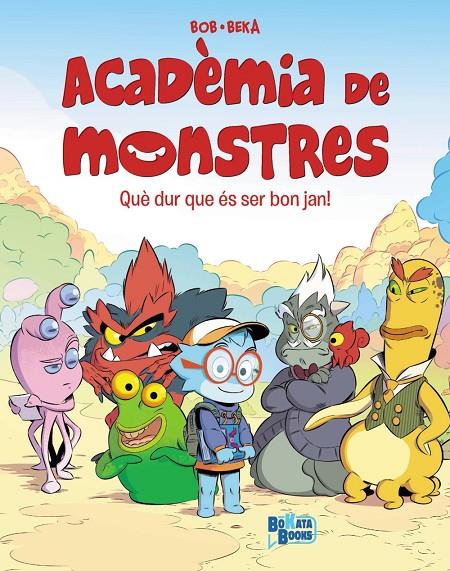 ACADÈMIA DE MONSTRES, 1 : QUE DUR QUE ÉS SER BON JAN! | 9788413494760 | BEKA ; BOB