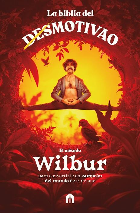 MÉTODO WILBUR : LA BIBLIA DEL MOTIVAO | 9791259576491