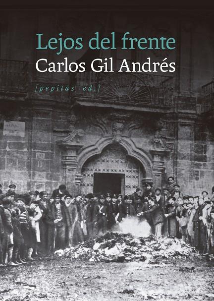 LEJOS DEL FRENTE | 9788410476677 | GIL ANDRÉS, CARLOS