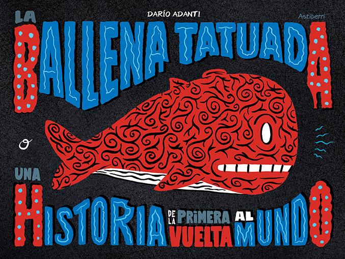 BALLENA TATUADA, LA | 9788418215452 | ADANTI, DARÍO