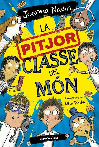 PITJOR CLASSE DEL MÓN, LA | 9788413894638 | NADIN, JOANNA ; PAREKH, RIKIN