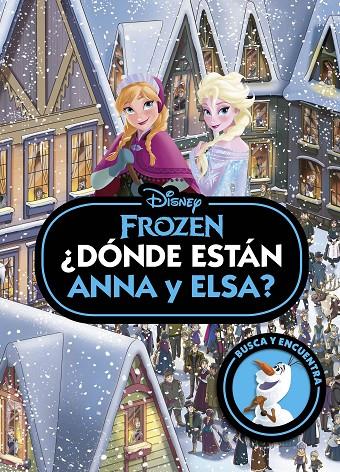 FROZEN : ¿DÓNDE ESTÁN ANNA Y ELSA? | 9788419547781