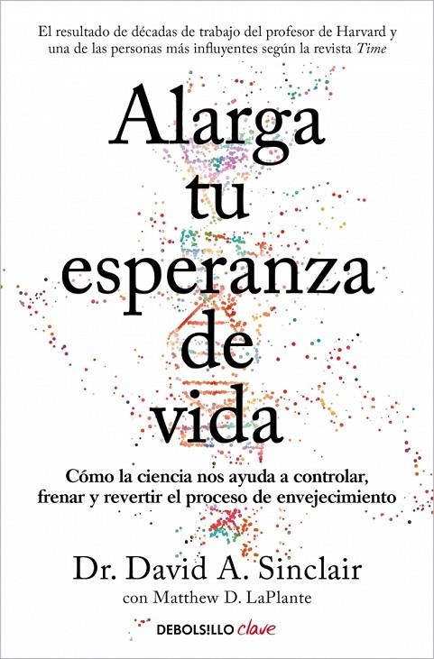 ALARGA TU ESPERANZA DE VIDA | 9788466391467 | SINCLAIR, DR. DAVID A. ; LAPLANTE, MATTHEW D.