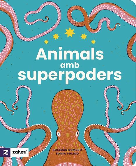 ANIMALS AMB SUPERPODERS | 9788419889485 | ROMERO, SOLEDAD ; PULIDO, SONIA