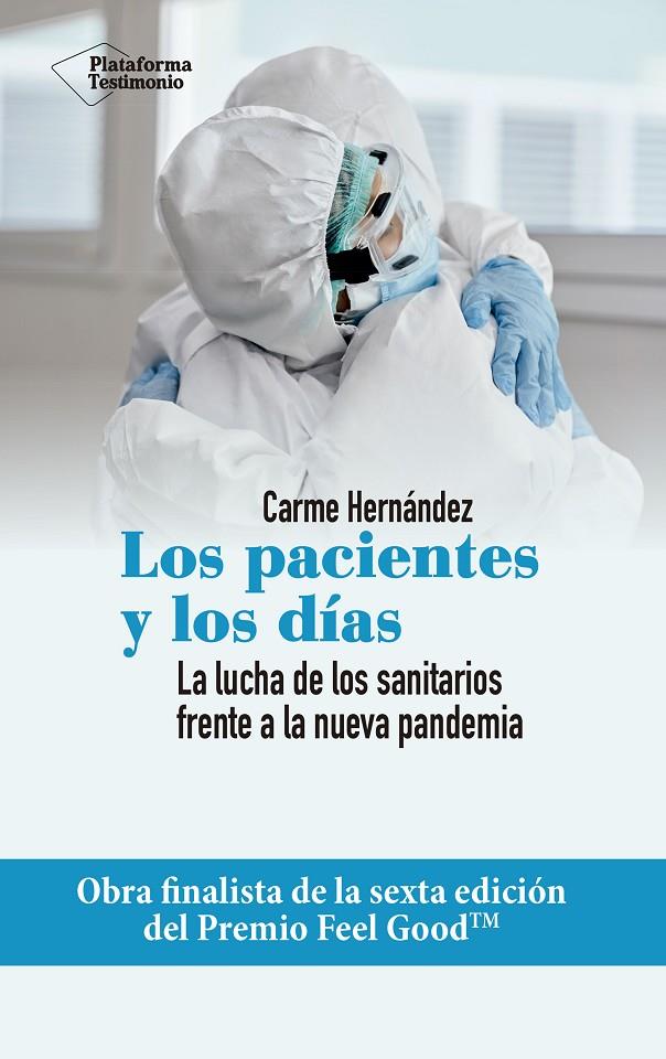 PACIENTES Y LOS DIAS, LOS | 9788418285851 | HERNANDEZ, CARME