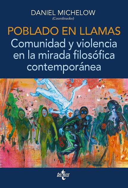 POBLADO EN LLAMAS. COMUNIDAD Y VIOLENCIA EN LA MIRADA FILOSÓFICA CONTEMPORÁNEA | 9788430984534 | MICHELOW, DANIEL